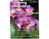 Growing Orchids at Home,by Dr Manos Kanellos & Peter White